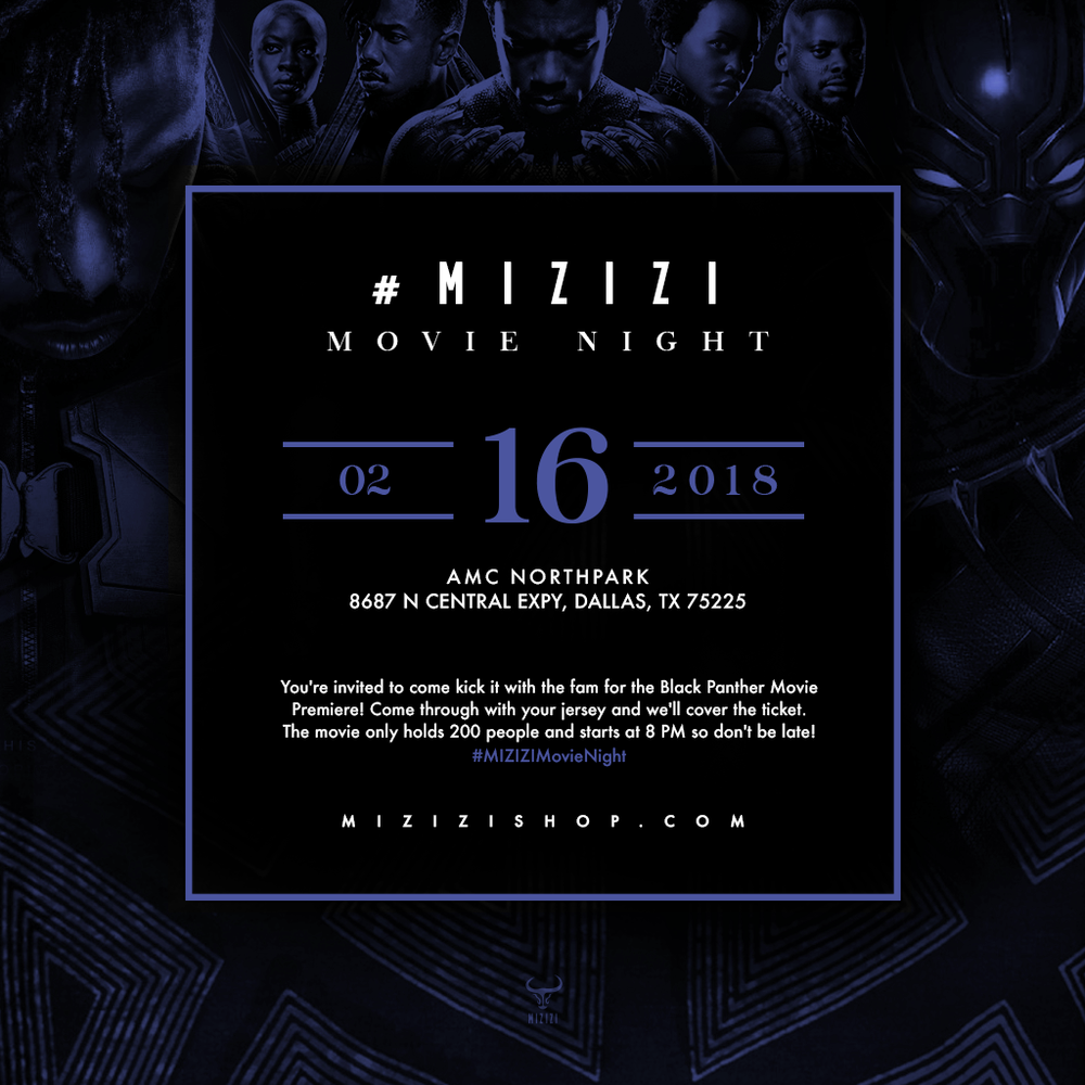 #MIZIZIMovieNight, Black-Owned Streetwear Brand sponsoring Black Panther premier tickets for 200 customers on 2/16