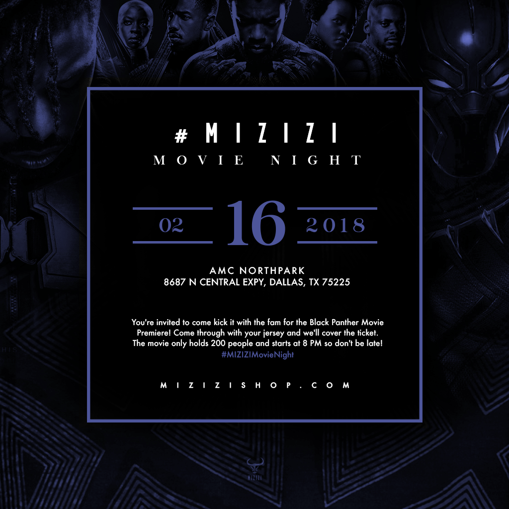 #MIZIZIMovieNight, Black-Owned Streetwear Brand sponsoring Black Panther premier tickets for 200 customers on 2/16